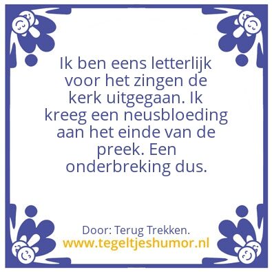 Tegeltje: Voor het zingen. â€¦..