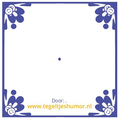 Tegeltje: .