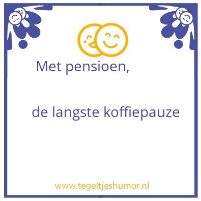 Tegeltje: Pensioen