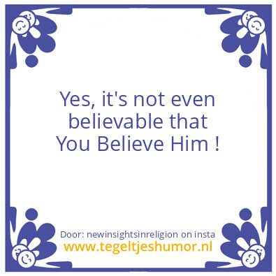 Tegeltje: You did not got sucked in ..