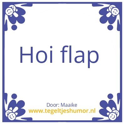 Tegeltje: Flap
