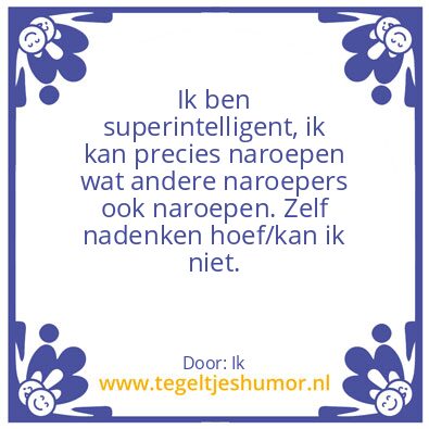 Tegeltje: Superinteligent