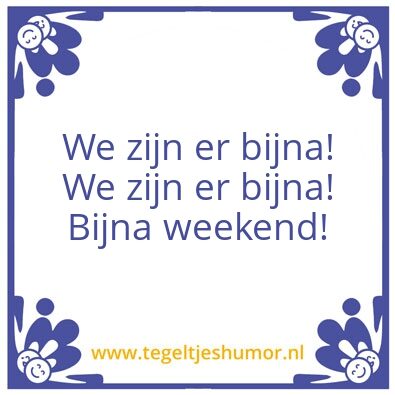 Tegeltje: Bijna