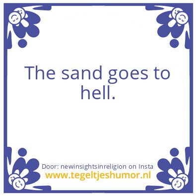 Tegeltje: Were does the sand go ?