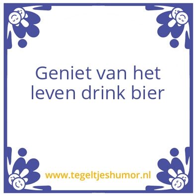 Tegeltje: geniet