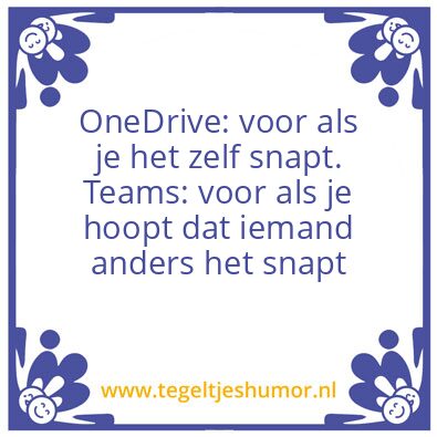 Tegeltje: Verschil OneDrive en Teams