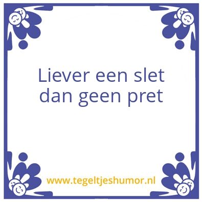 Tegeltje: Slet