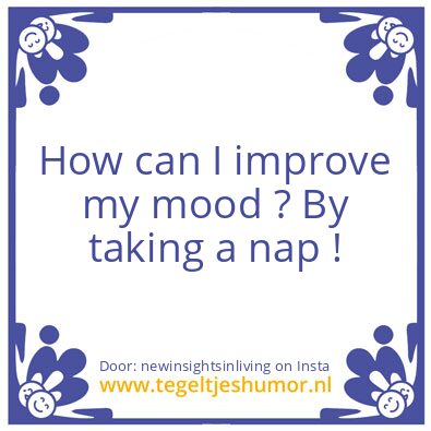 Tegeltje: Want to feel happy ?