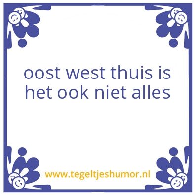 Tegeltje: thuis