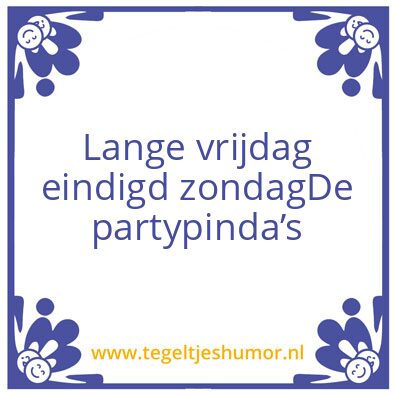 Tegeltje: Lange vrijdag