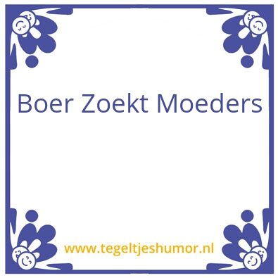 Tegeltje: Aanschuiven bij de boer!