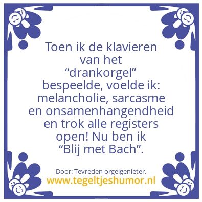 Tegeltje: â€œDrankorgelâ€.