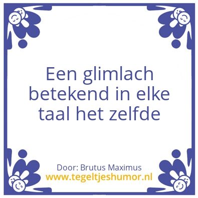 Tegeltje: Glimlach