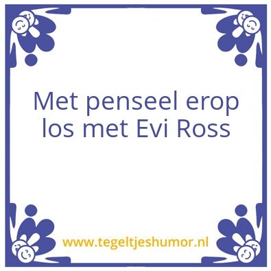Tegeltje: Evi Ross