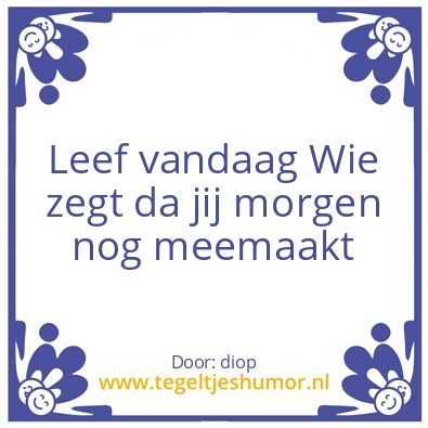 Tegeltje: leven