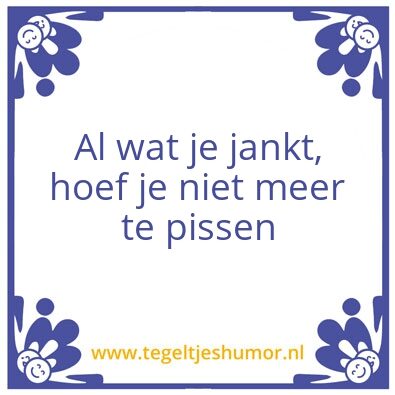 Tegeltje: Witte wel