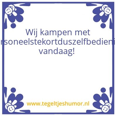 Tegeltje: Zelfbediening
