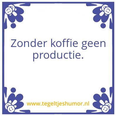 Tegeltje: Koffie