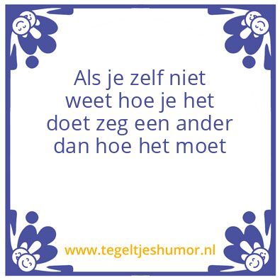 Tegeltje: Wijze spreuk