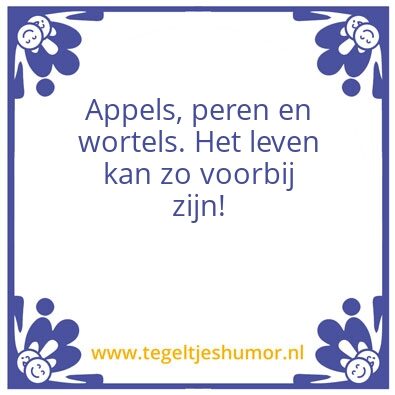 Tegeltje: Appels peren en wortels