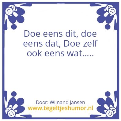 Tegeltje: doe is iets.