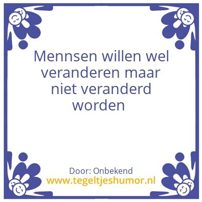 Tegeltje: Veranderen