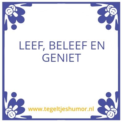 Tegeltje: Levenswijsheden