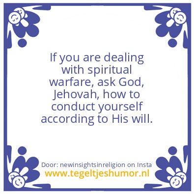 Tegeltje: Spiritual Warfare.