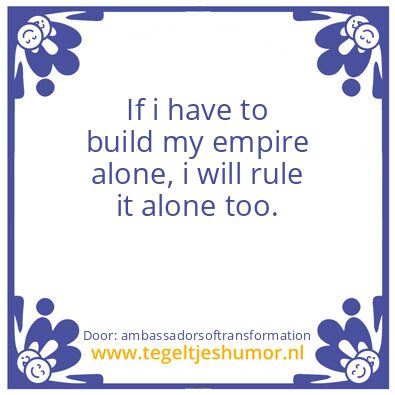 Tegeltje: My Empire.