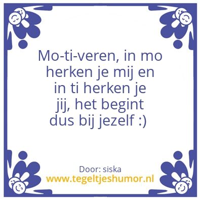 Tegeltje: Motivatie