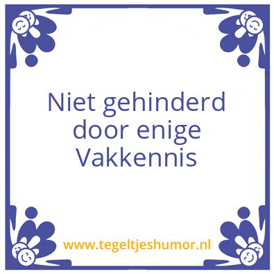 Tegeltje: vakkennis