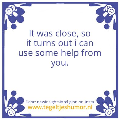 Tegeltje: i can use some help