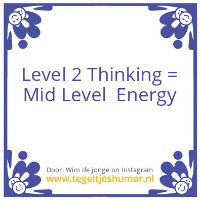 Tegeltje: Level 2 Thinking
