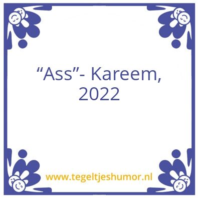 Tegeltje: â€œAssâ€