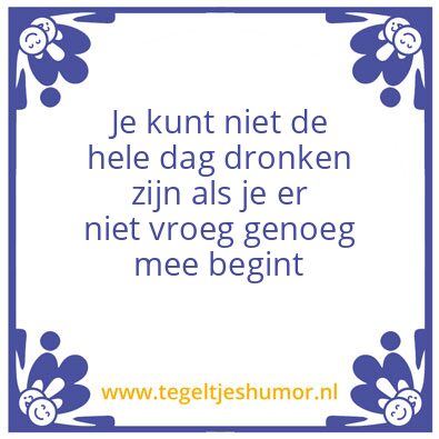 Tegeltje: Dronken