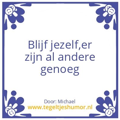 Tegeltje: Be urself