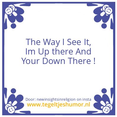 Tegeltje: the Way I See It !