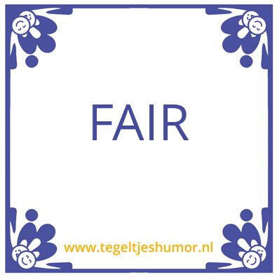 Tegeltje: Fair
