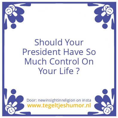 Tegeltje: Should Your President ?
