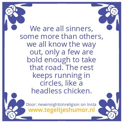 Tegeltje: A SINFULL HUMAN.