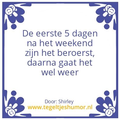 Tegeltje: Weekend