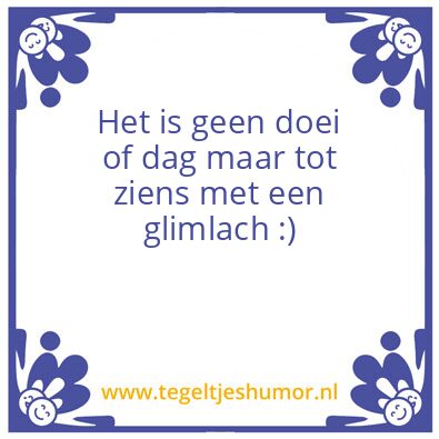 Tegeltje: Spreuk