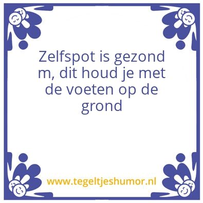 Tegeltje: Zelfspot
