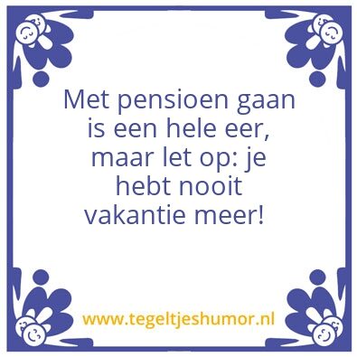 Tegeltje: Pensioen