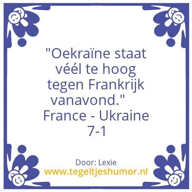Tegeltje: France – Ukraine