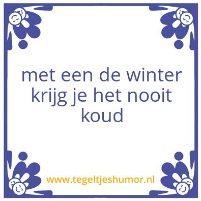 Tegeltje: met een de