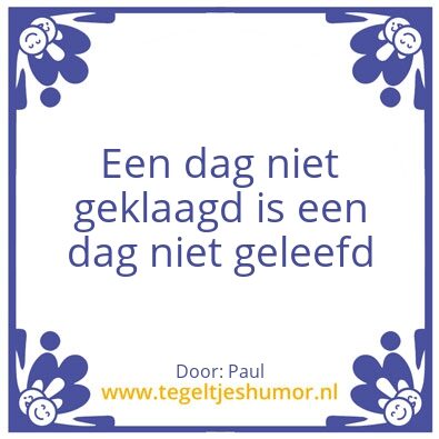 Tegeltje: Klaag