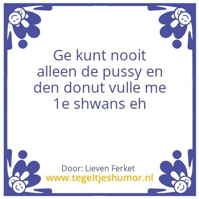 Tegeltje: Verstade?