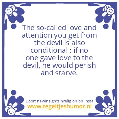 Tegeltje: Conditional love.