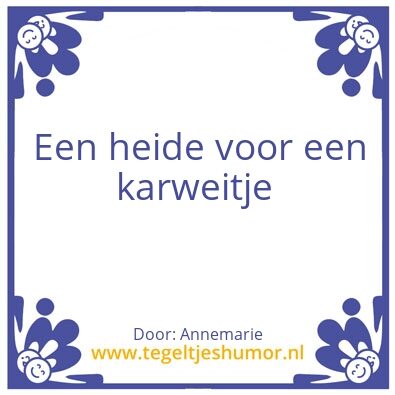 Tegeltje: Karweitje